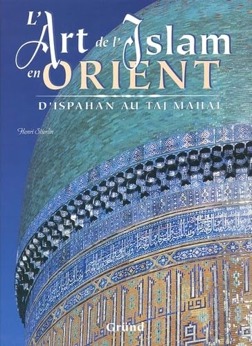 ART ISLAM EN ORIENT D ISPAHAN 9782700021561