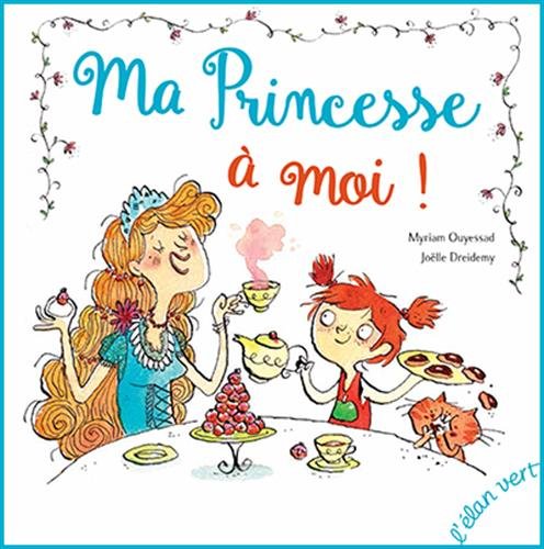 Ma Princesse à moi 9782844554000