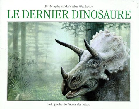 Le dernier dinosaure 9782211030144