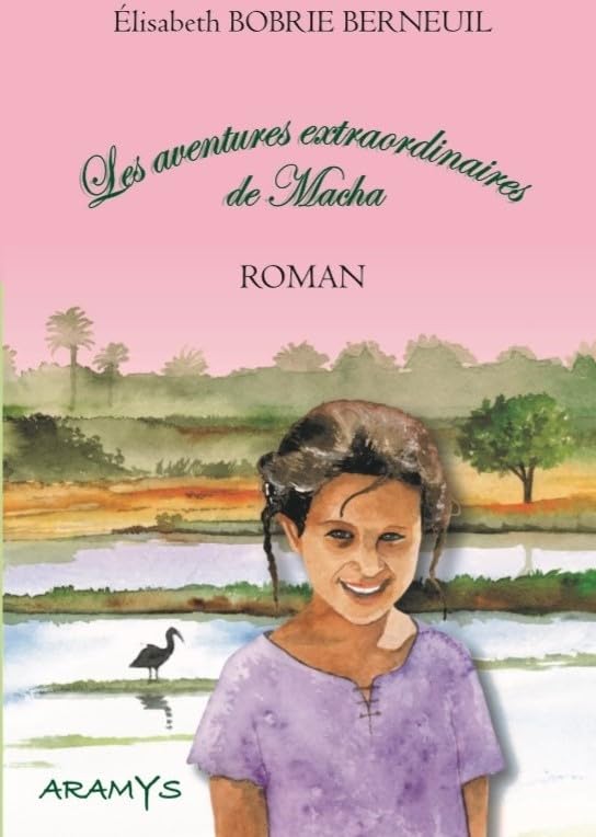 Les aventures extraordinaires de Macha 9782955194171