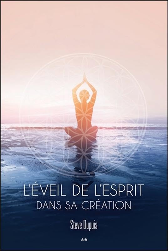 L'éveil de l'esprit dans sa création 9782897678449