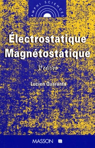 Electrostatique Magnetostatique. 3eme Edition 9782225853784