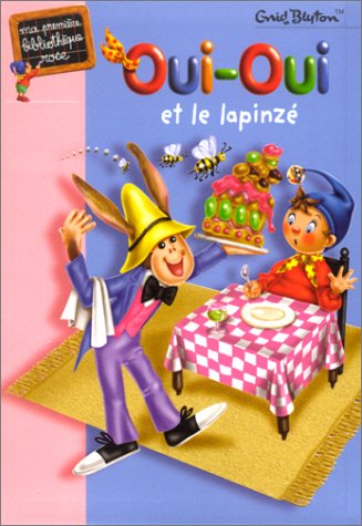 Oui-oui et le lapinze 9782012006386