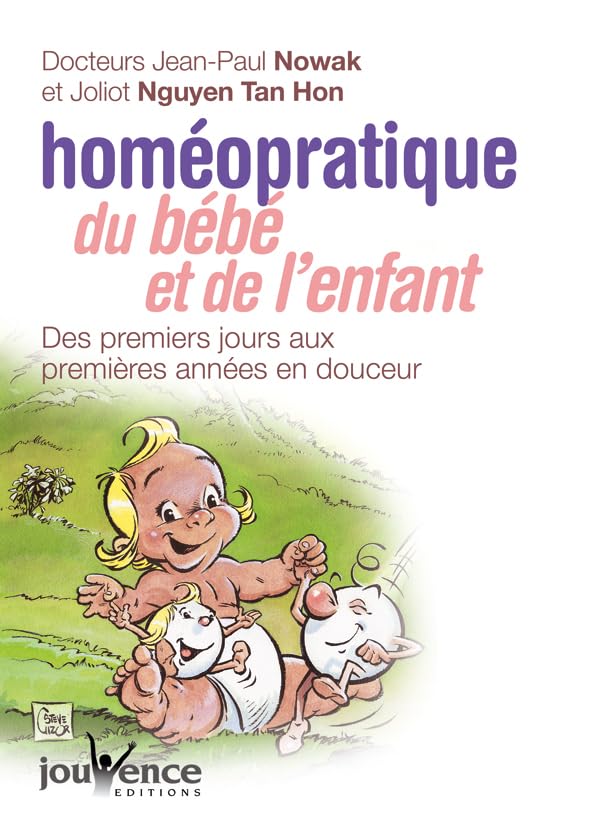 n°104 L'homéopratique du bébé et de l'enfant: savoir soigner bébé en douceur 9782883533929