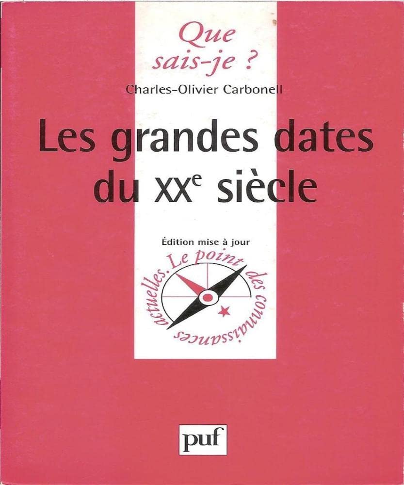 Les grandes dates du XXe siècle 9782130508410