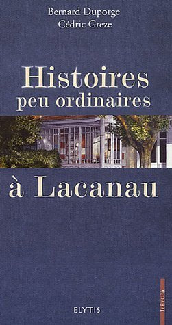 Histoires peu ordinaires à Lacanau 9782914659598
