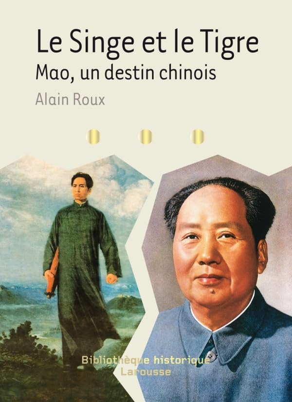 Le Singe et le Tigre - Mao, un destin chinois 9782035845818
