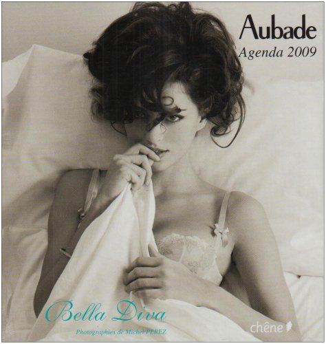 AGENDA AUBADE 2009 Bella diva 9782842779061