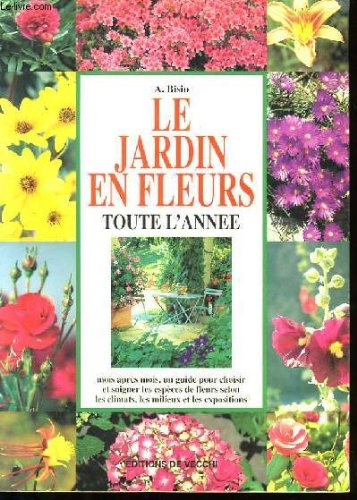 Le jardin en fleurs toute l'année 9782732814292