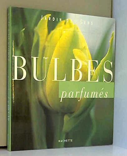 Bulbes parfumés 9782012365438