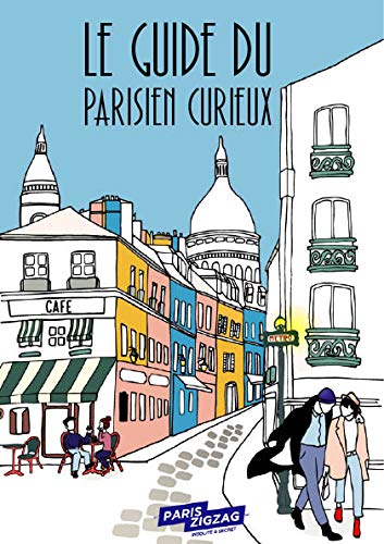 Le Guide du Parisien Curieux 9782956659006