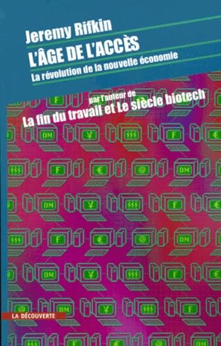 L'Age de l'accès. La Révolution de la nouvelle économie 9782707132901