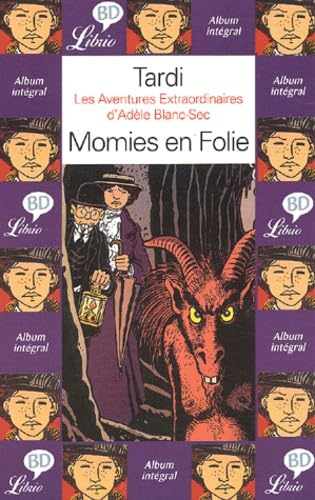 Les Aventures extraordinaires d'Adèle Blanc Sec, tome 4 : Momies en folie 9782290320976