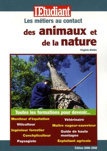 Les métiers au contact des animaux et de la nature 9782846246446