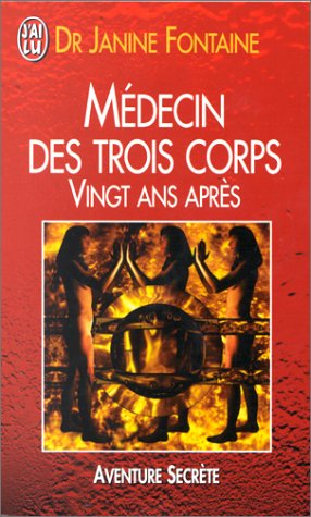 Médecin des trois corps: Vingt ans après 9782290044896