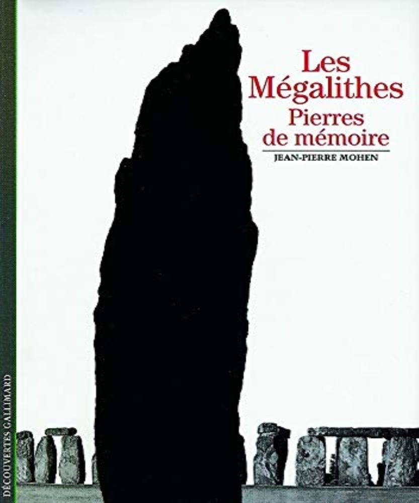 Les Mégalithes: Pierres de mémoire 9782070534395