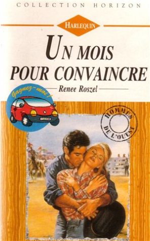 Un mois pour convaincre : Collection : Collection horizon n° 1366 9782280137607
