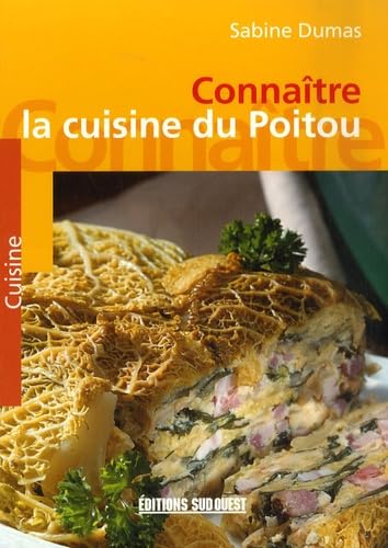 Connaitre La Cuisine Du Poitou 9782879016689