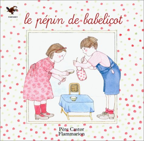 Le Pépin de Babelicot 9782081627192