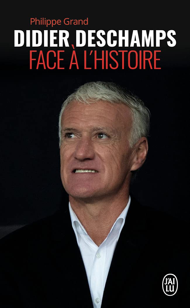 Didier Deschamps face à l'histoire 9782290207635