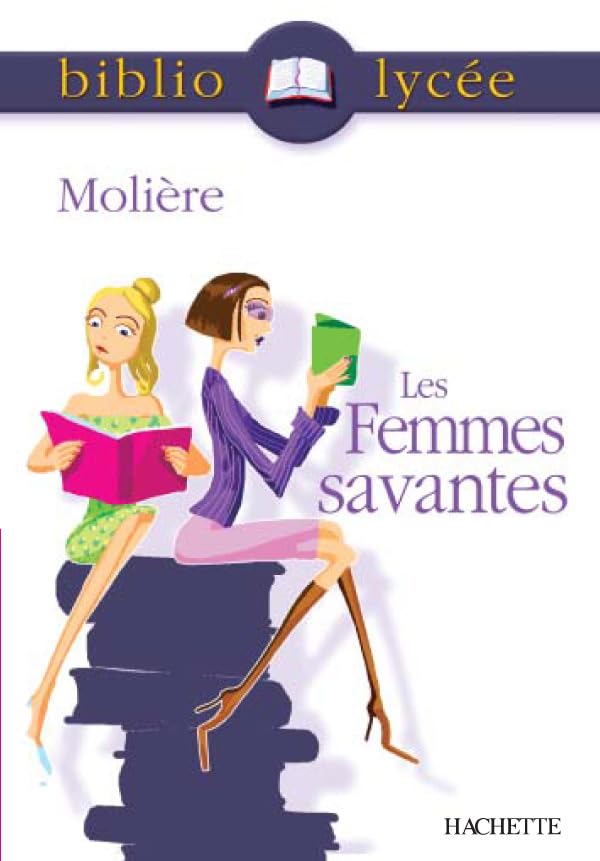 Bibliolycée - Les Femmes savantes, Molière 9782011691187