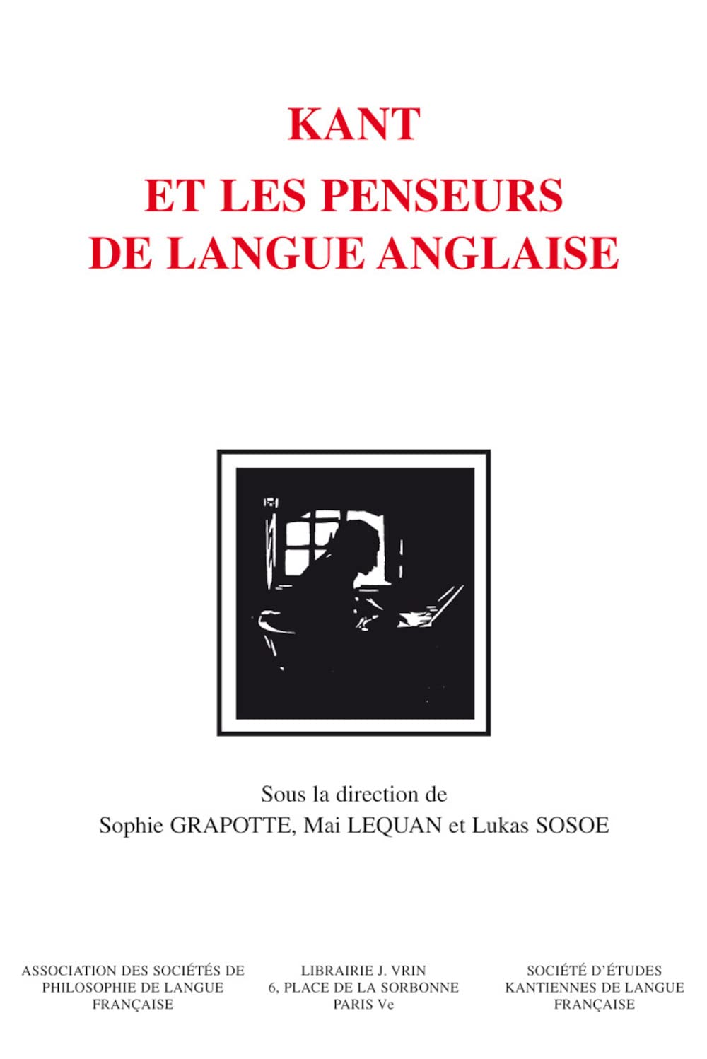 Kant et les penseurs de langue anglaise : Mélanges en l'honneur de Jean Ferrari 9782711627561
