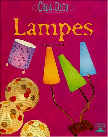 Crea Deco : Lampes 9782215074694