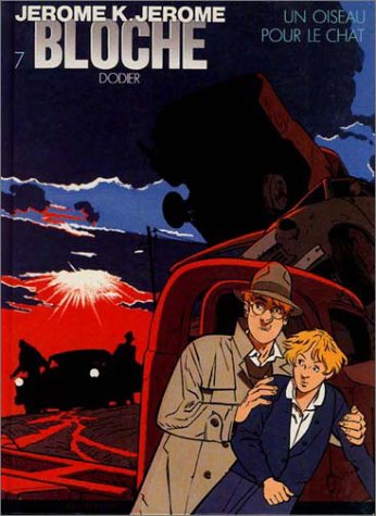 Jérôme K. Jérôme Bloche, tome 7 : Un oiseau pour le chat 9782800118246