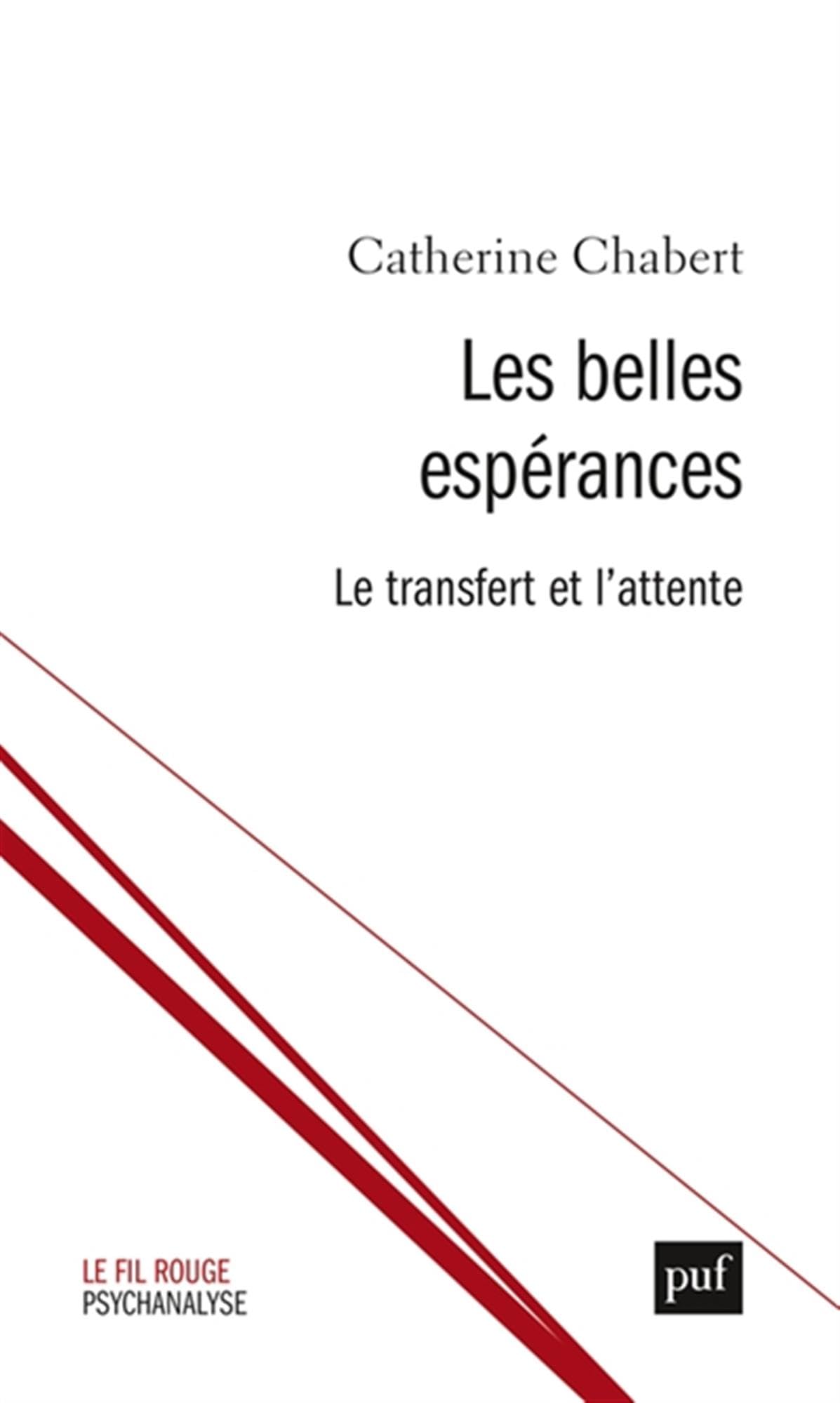 Les belles espérances: Le transfert et l’attente 9782130822790