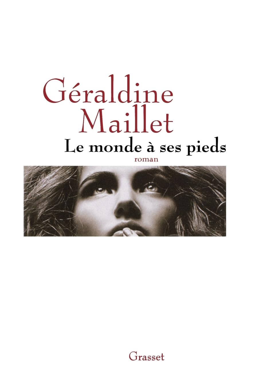 Le monde à ses pieds 9782246762317