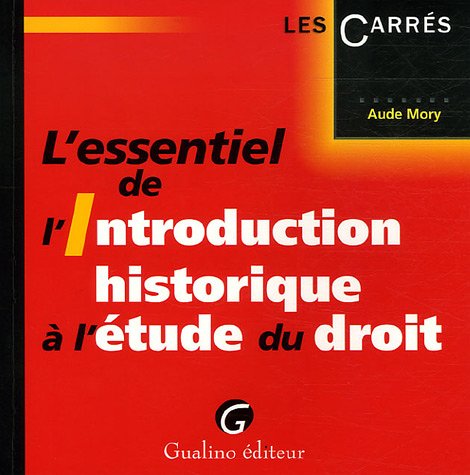 l'essentiel de l'introduction historique à l'étude du droit 9782842008963