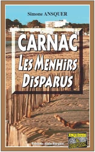 Carnac, les menhirs disparus 9782355501029