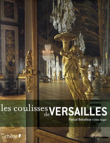 Les coulisses de Versailles 9782812300974