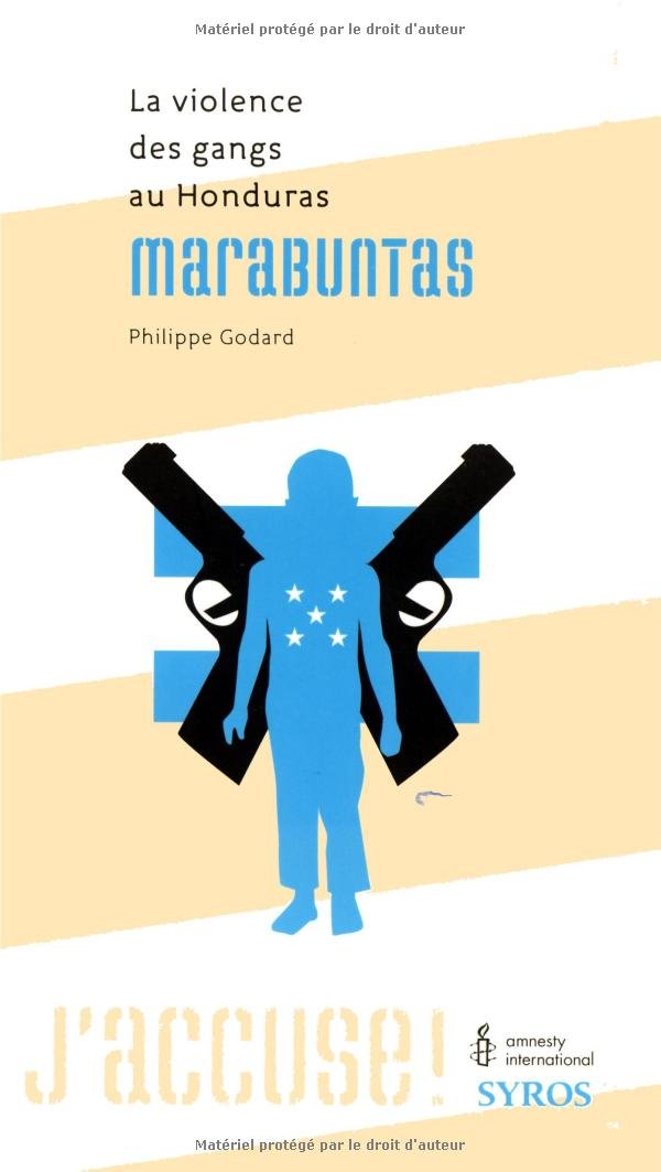 Marabuntas: La violence des gangs au Honduras 9782748504668