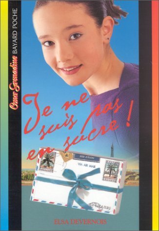 Je ne suis pas en sucre nø335 9782747004152