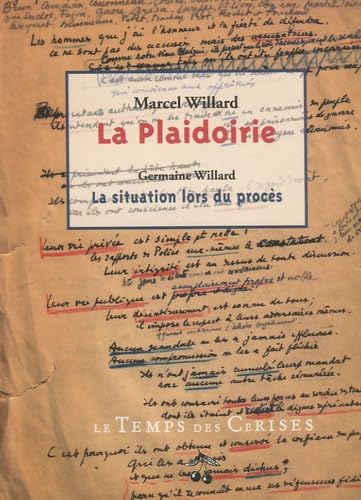La Plaidoirie: La situation lors du procès 9782841097746