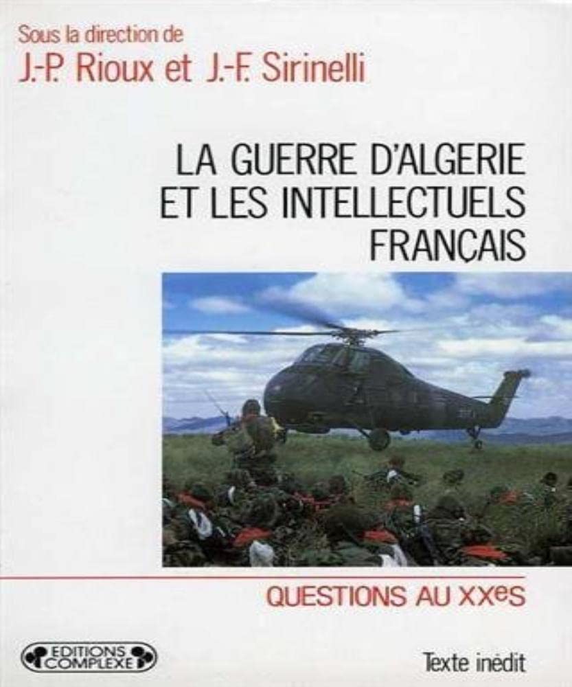 La guerre d'algerie et les intellectuels français 9782870273777