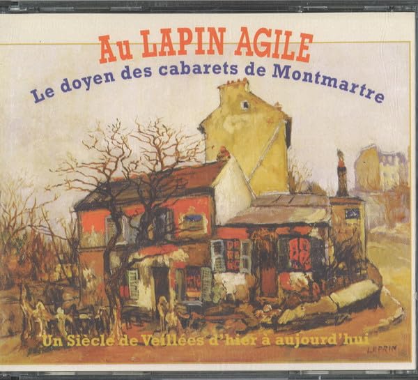 Au Lapin Agile : Le Doyen des Cabarets De Montmartre 3540139806120