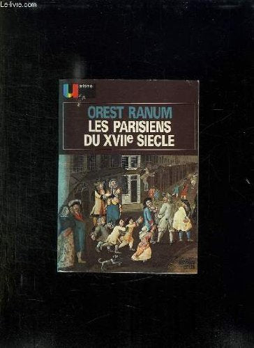 LES PARISIENS DU XVII SIECLE. 