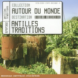 Autour du Monde-Antilles Traditions 0724357973328