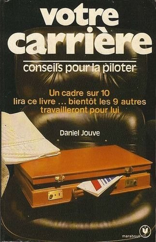 Votre carrière Conseils pour la piloter 9782501006118