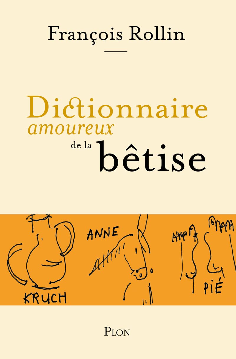 Dictionnaire amoureux de la bêtise 9782259310345