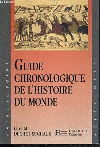 Guide chronologique de l'histoire du monde 9782010171055