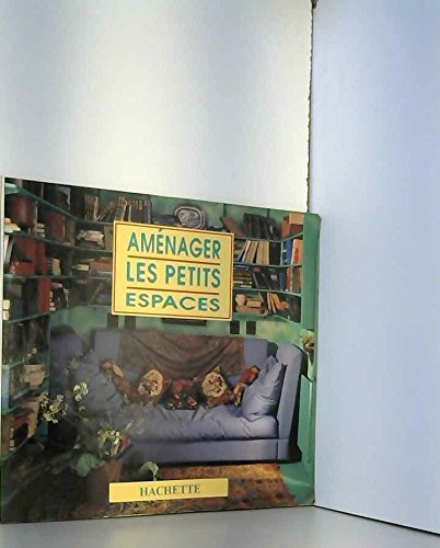 Aménager les petits espaces 9782010205538