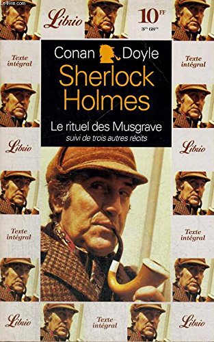 QUATRE AVENTURES DE SHERLOCK HOLMES - LE RITUEL DES MUSGRAV SUIVI DE TROIS A T2 (2) 9782277300342