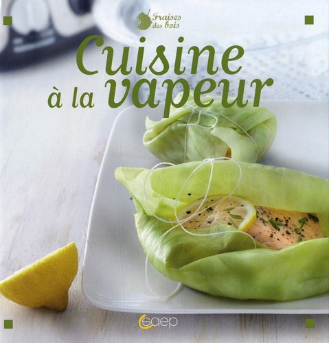 Cuisine à la vapeur 9782737280511