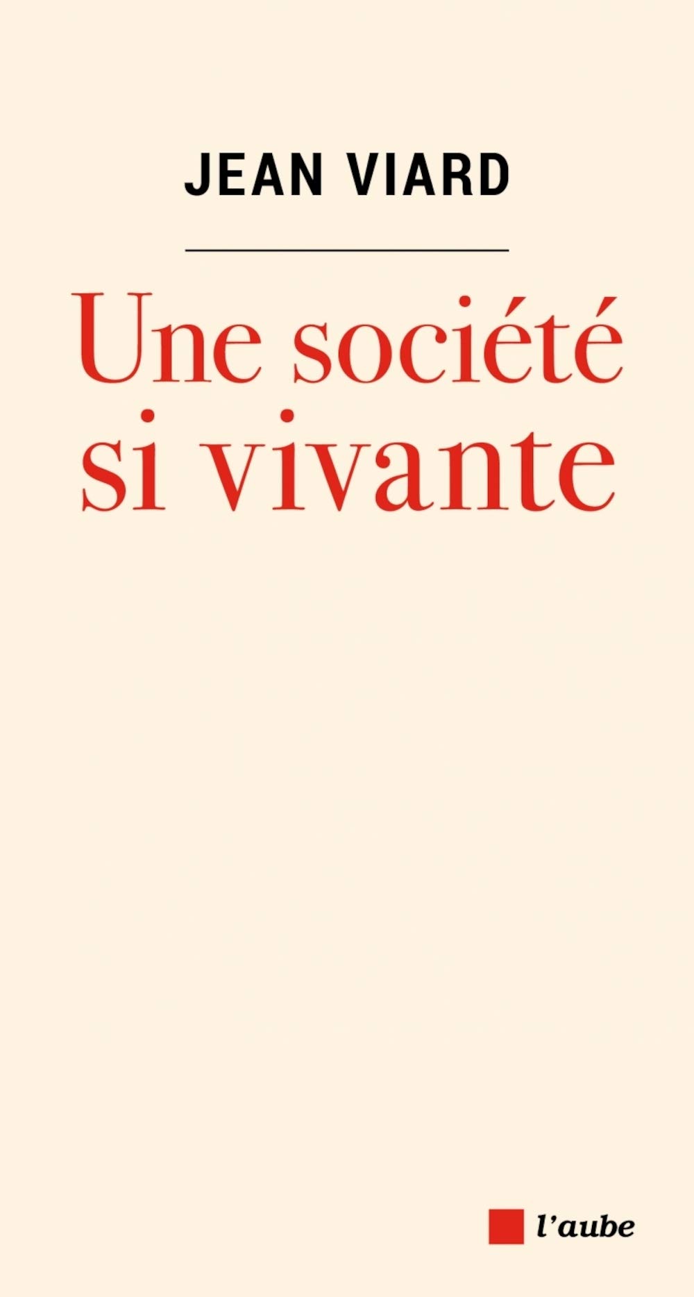 Une société si vivante 9782815929011