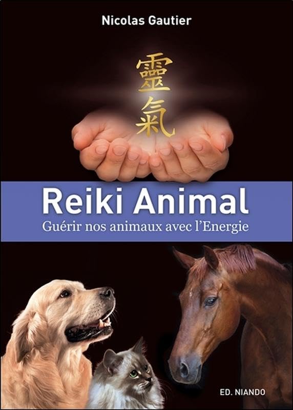 Reiki Animal - Guérir nos animaux avec l'Energie 9788493477066