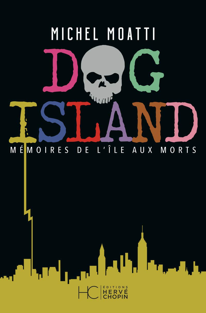 Dog Island - Mémoires de l'île aux morts 9782357206137