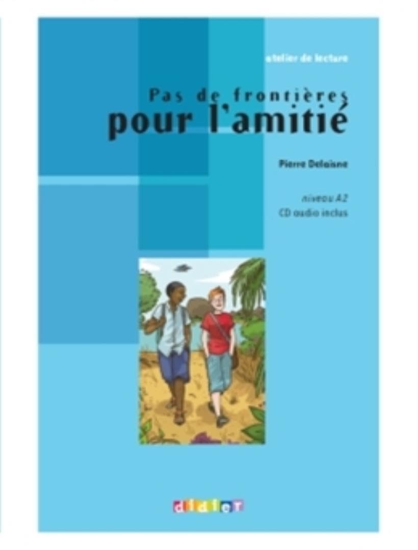 Atelier de lecture - Pas de frontière pour l'amitié - Niv. A2 - Livre + CD 9782278069576